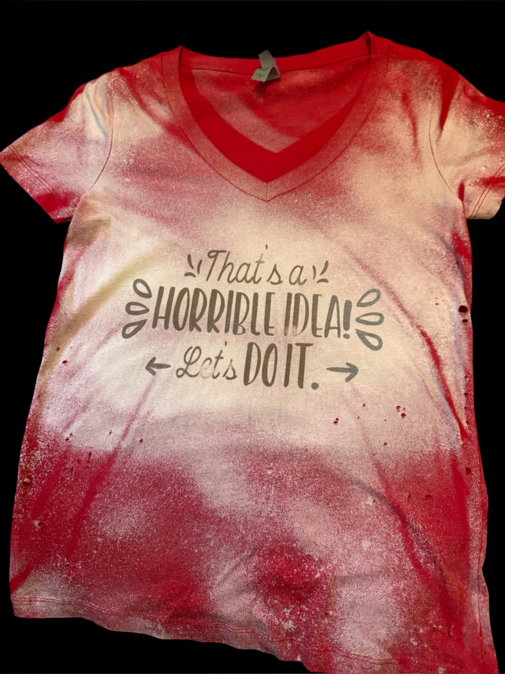 That’s A Horrible Idea Let’s Do It Graphic Tee Women’s Medium Distressed V Neck